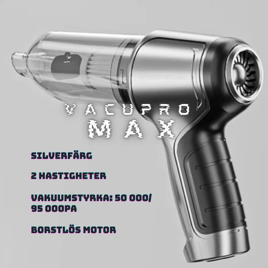 VacuPro Max - Kraftfull Trådlös Bildammsugare